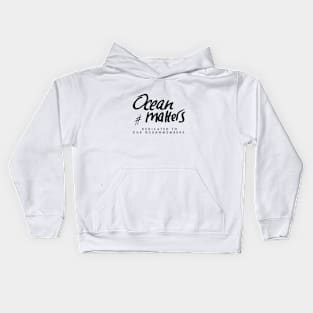 Ocean matters Kids Hoodie